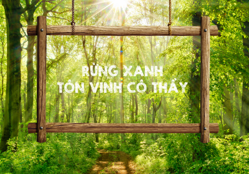 Chuyện Nhà Trố | Chào mừng ngày Nhà Giáo Việt Nam - Rừng Xanh tôn vinh Cô Thầy🌳🌱🍀