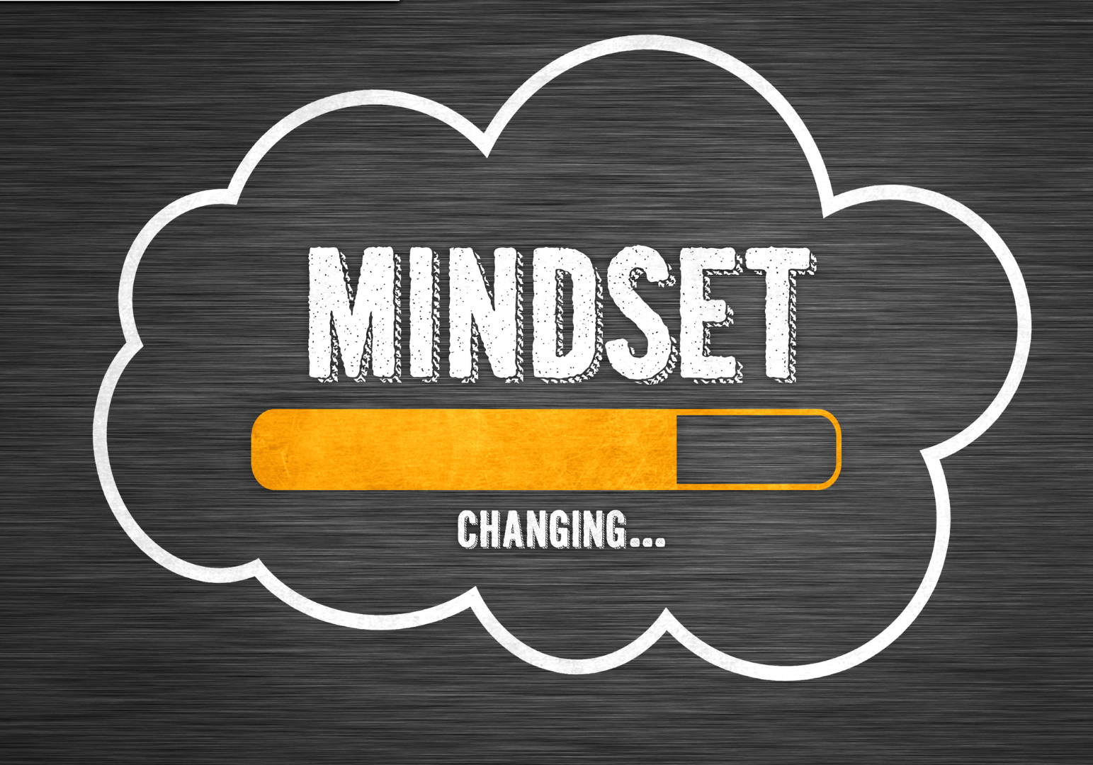 Mindset Changing
